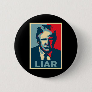 Anti Trump Obama Hope Poster Liar 6 Cm Round Badge