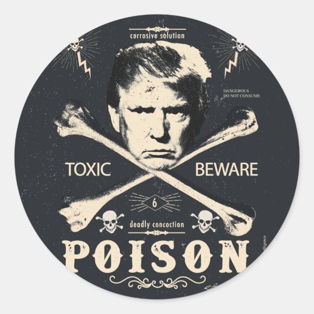 Anti Trump Poison 2016 Presidential Election Classic Round Sticker (Front)