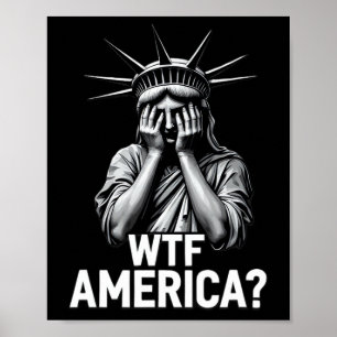 Anti-trump Political And Democracy Wtf America 1  Poster