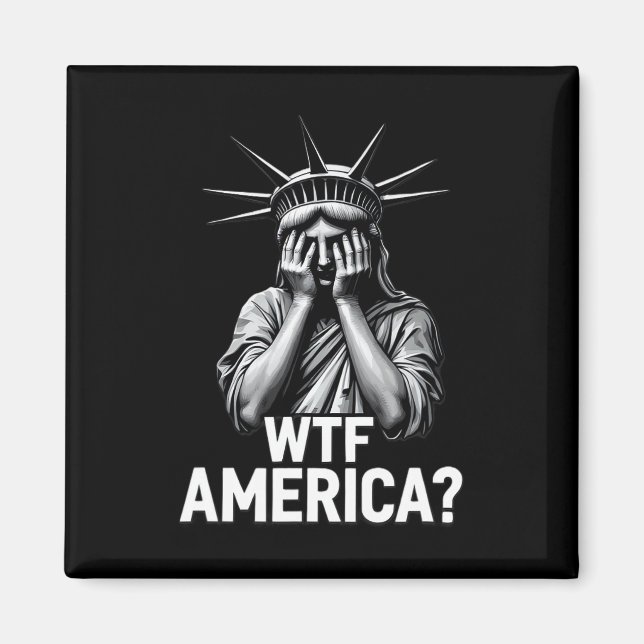 Anti-trump Political And Democracy Wtf America 2  Magnet (Front)