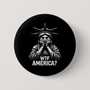 Anti-trump Political And Democracy Wtf America 6 Cm Round Badge