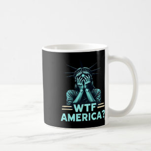 Anti-trump Political And Democracy Wtf America Coffee Mug
