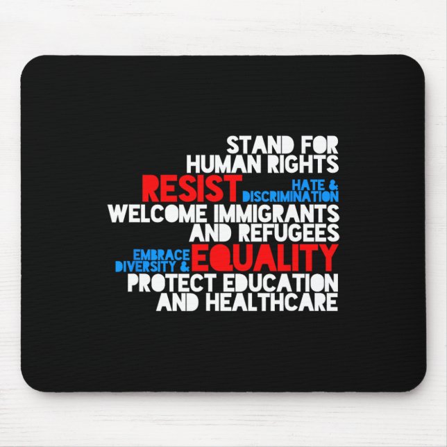 Anti Trump Protest Human Rights Resist  Mouse Mat (Front)