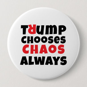 Anti trump protest slogan 10 cm round badge