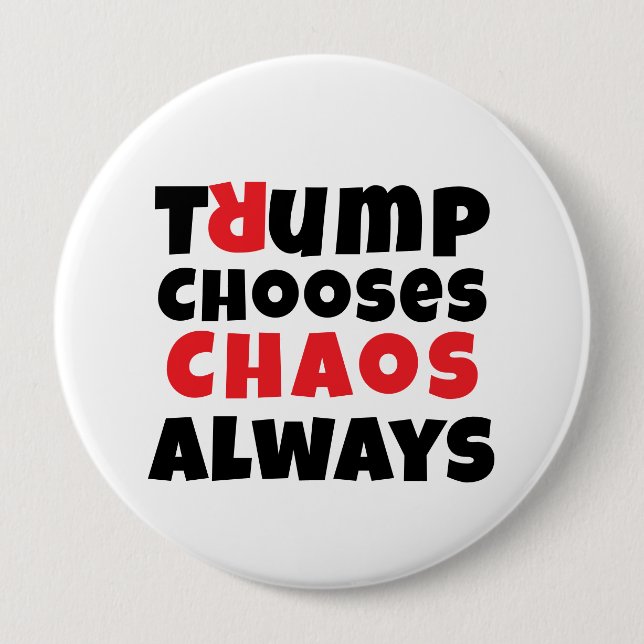 Anti trump protest slogan 10 cm round badge (Front)