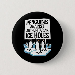 Anti Trump Resist Penguins Against Authoritarian I 6 Cm Round Badge