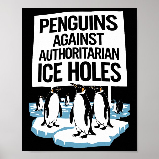 Anti Trump Resist Penguins Against Authoritarian I Poster (Front)