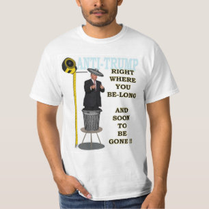 Anti Trump / Right where you be-long, T-Shirt