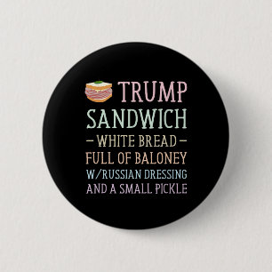 Anti Trump Sandwich Sign Funny 6 Cm Round Badge