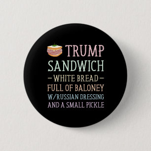 Anti Trump Sandwich Sign Funny 6 Cm Round Badge