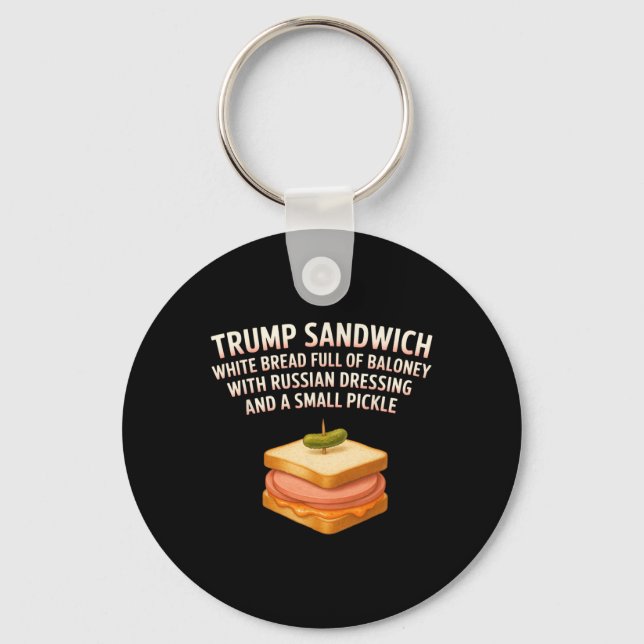 Anti Trump Sandwich Sign Funny Donald  Key Ring (Front)