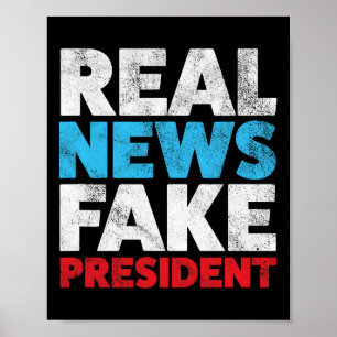 Anti Trump Shirt Real News Fake President Shirt Re Poster