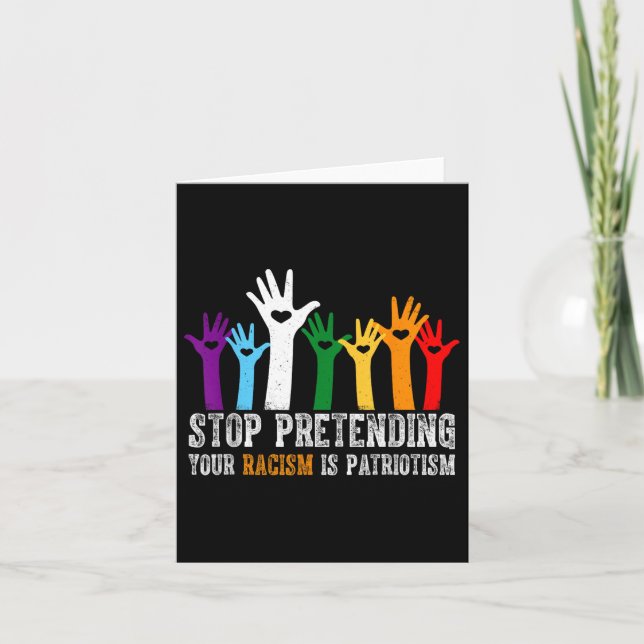 Anti Trump Shirt Stop Pretending Your Racism Is Card (Front)