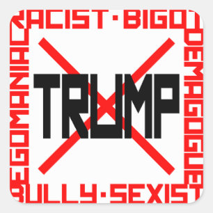 Anti-Trump Square Sticker