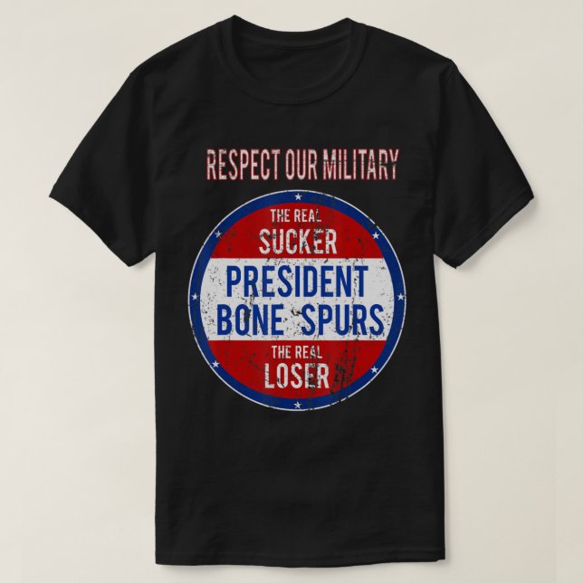 Anti Trump Sucker Loser We Respect Our Military.pn T-Shirt (Design Front)