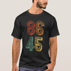 Anti Trump T Shirt 86 45 resist no Donald retro gi