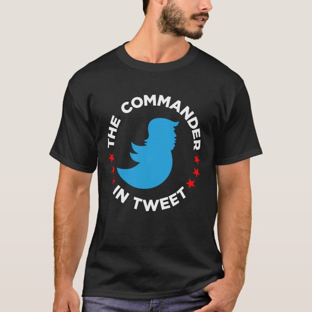 Anti-Trump T-Shirt: "THE COMMANDER IN TWEET" T-Shirt (Front)