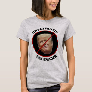Anti-Trump t-shirt unpatriotic Trump taxes impeach