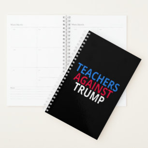 Anti-Trump - Teachers Against Trump Planner