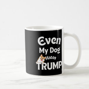 Anti Trump Tees Dog Hates Donald Dog Love Coffee Mug