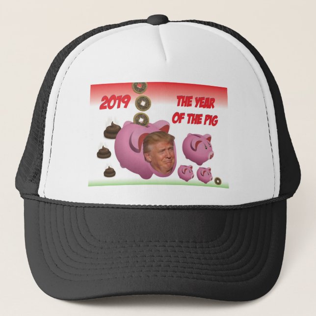 Anti Trump, - The year of the pig - 2019, Trucker Hat (Front)