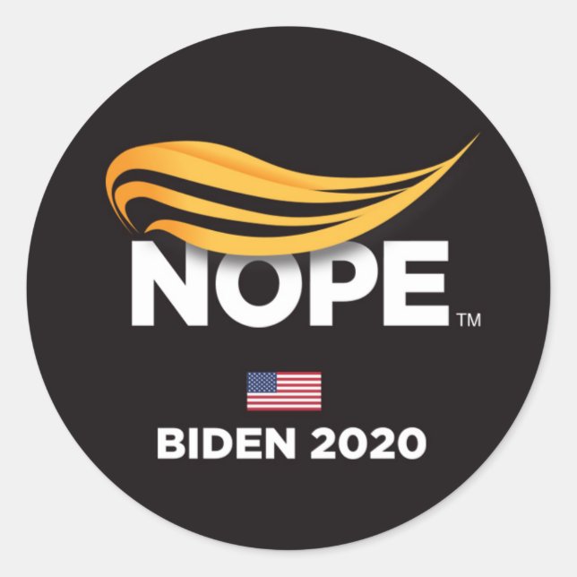 Anti Trump, Trump Nope, Biden 2020 Classic Round Sticker (Front)