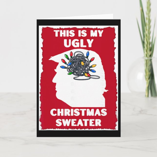 Anti-trump Ugly Christmas Sweater Funny Sarcastic  Card (Front)
