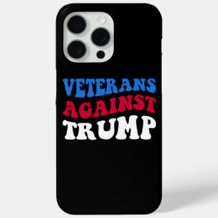 Anti-Trump - Veterans Against Trump II iPhone 15 Pro Max Case