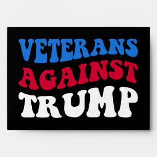 Anti-Trump - Veterans Against Trump II Envelope