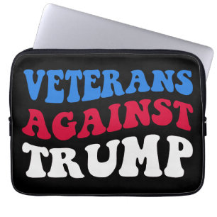 Anti-Trump - Veterans Against Trump II Laptop Sleeve