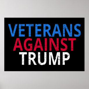 Anti-Trump - Veterans Against Trump Poster
