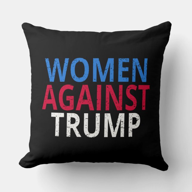 Anti-Trump - Women Against Trump Cushion (Front)