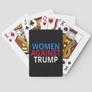 Anti-Trump - Women Against Trump Playing Cards
