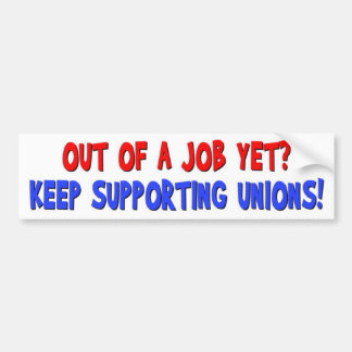 Anti-Union Bumper Sticker