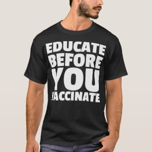 Anti Vaccination Vaccines Vax AntiVax Organic T-Shirt