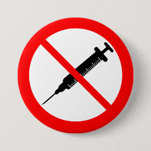 "ANTI-VACCINE" 7.5 CM ROUND BADGE
