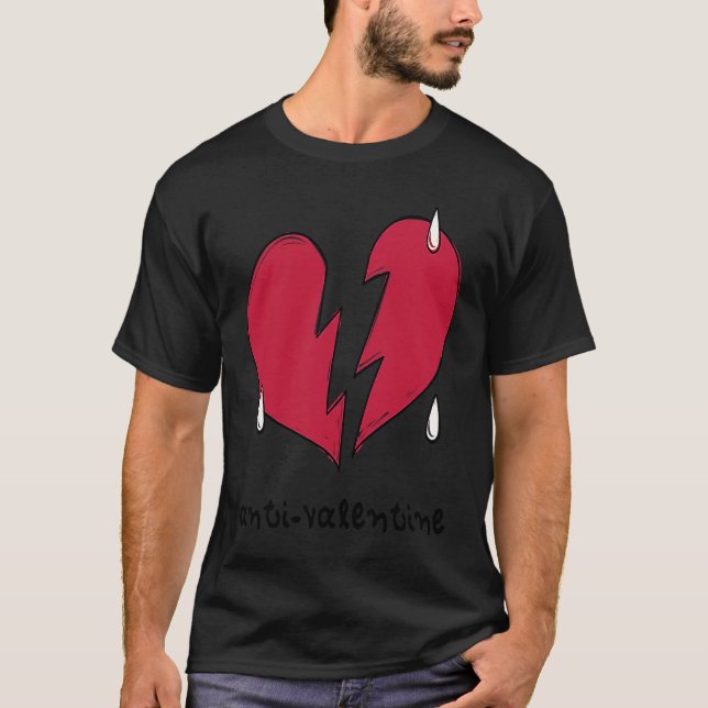 Anti Valentine Broken Weeping Heart T-Shirt (Front)