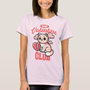 Anti-Valentine Club – Funny Cat Design T-Shirt