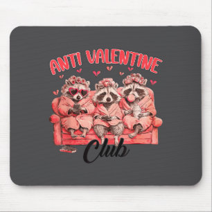 Anti Valentine Club Funny Sarcastic Raccoon Valent Mouse Mat