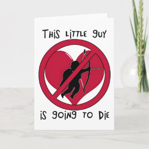 Anti-Valentine - Cupid is Going to Die ! Holiday Card