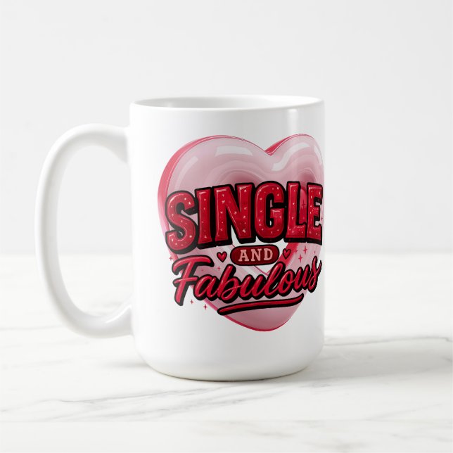 Anti Valentine Day Single and Fabulous Coffee Mug (Left)