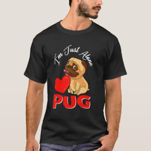 Anti Valentines Alone Pug For Single Women Men T-Shirt