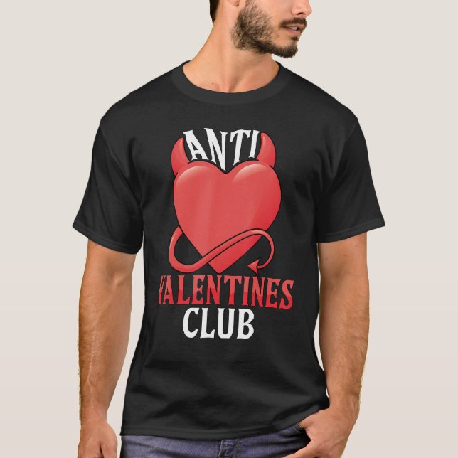 Anti Valentines Club Heart Valentines Day T-Shirt (Front)