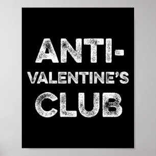 Anti Valentines Club Single Awareness Day Sarcast  Poster