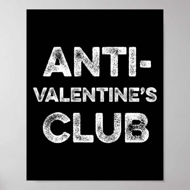Anti Valentines Club Single Awareness Day Sarcast  Poster (Front)