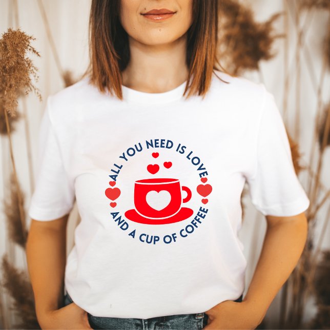 Anti Valentine's Cup of Coffe Love Funny Gift T-Shirt (Creator Uploaded)