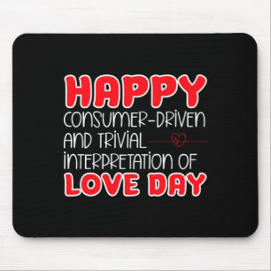 Anti Valentines Day Anti Love Valentine Hate Sing Mouse Mat