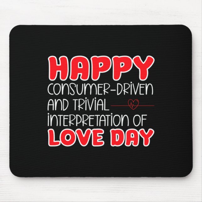 Anti Valentines Day Anti Love Valentine Hate Sing  Mouse Mat (Front)