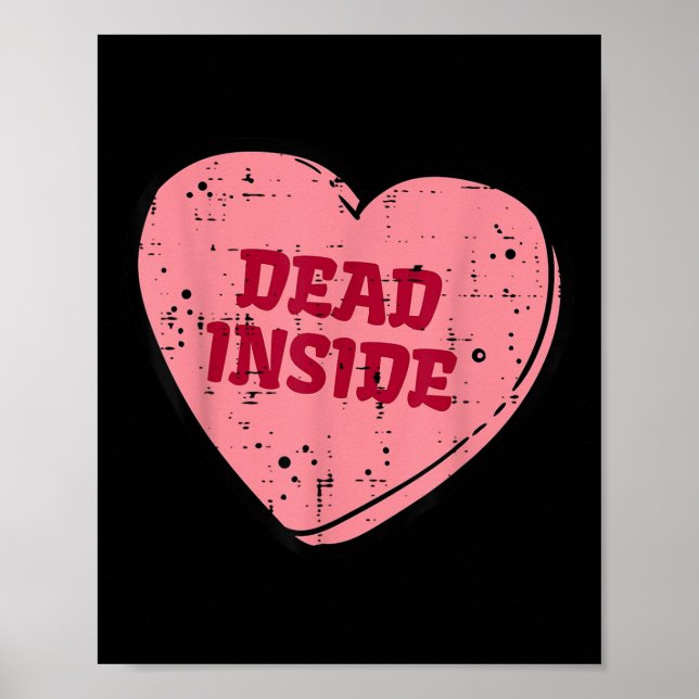 Anti Valentines Day Dead Inside Heart Funny Single Poster (Front)