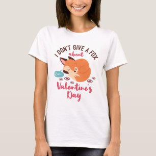 Anti Valentine's Day Fox Funny Single T-Shirt
